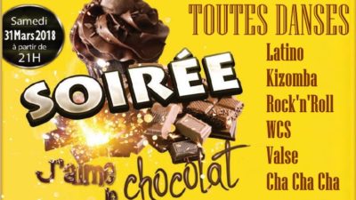 Soirée Dansante – J’aime le Chocolat – le 31 mars dès 21h